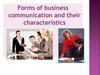 Forms of business communication and their characteristics