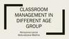 Classroom management in different age group