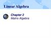Linear Algebra. Chapter 1. Matrix Algebra