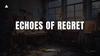 Echoes_Of_Regret
