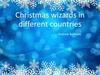 Christmas wizards in different countries