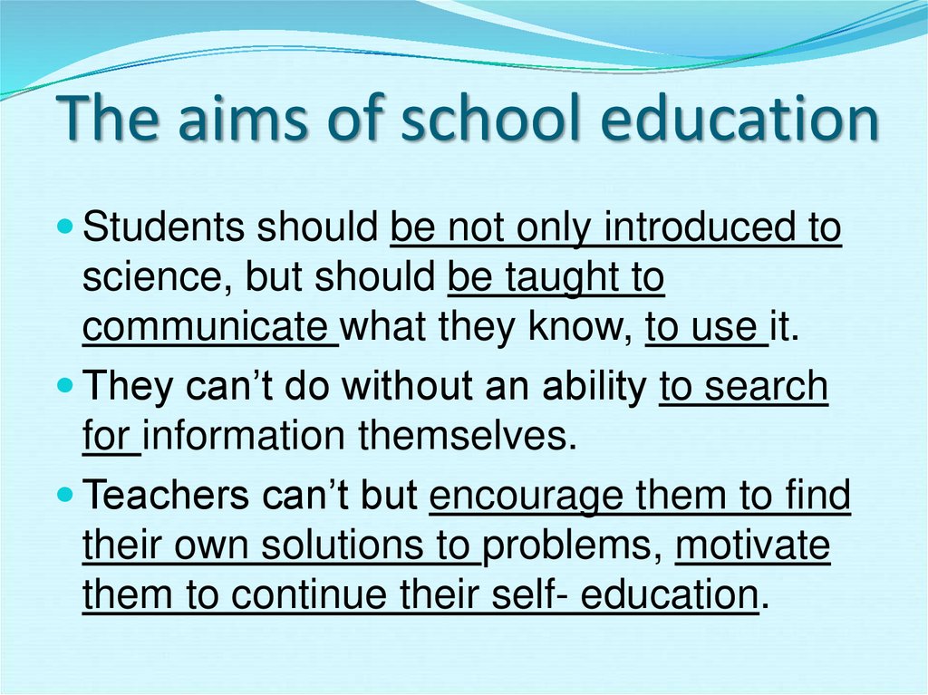 The aims of school education