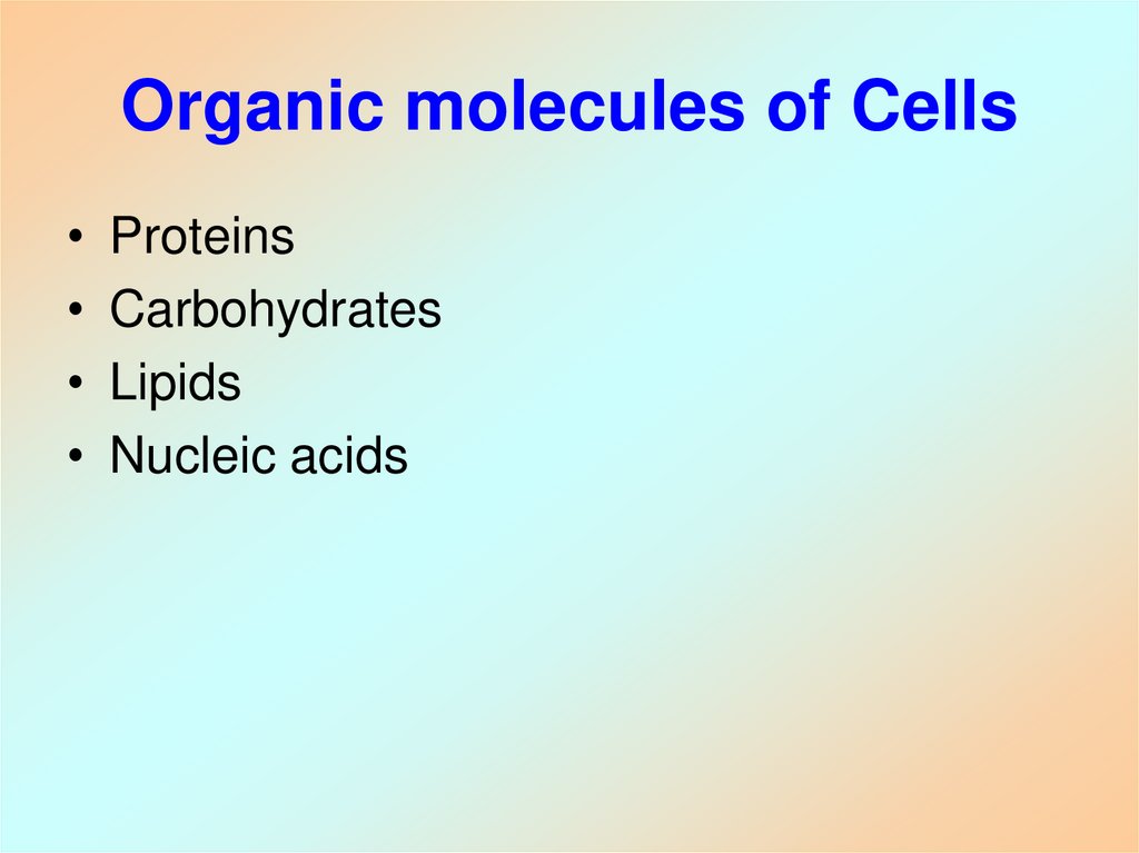 Organic molecules of Cells