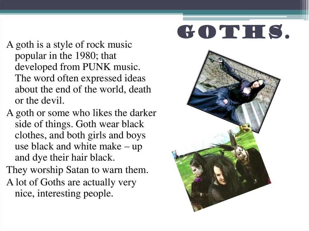 Goths.