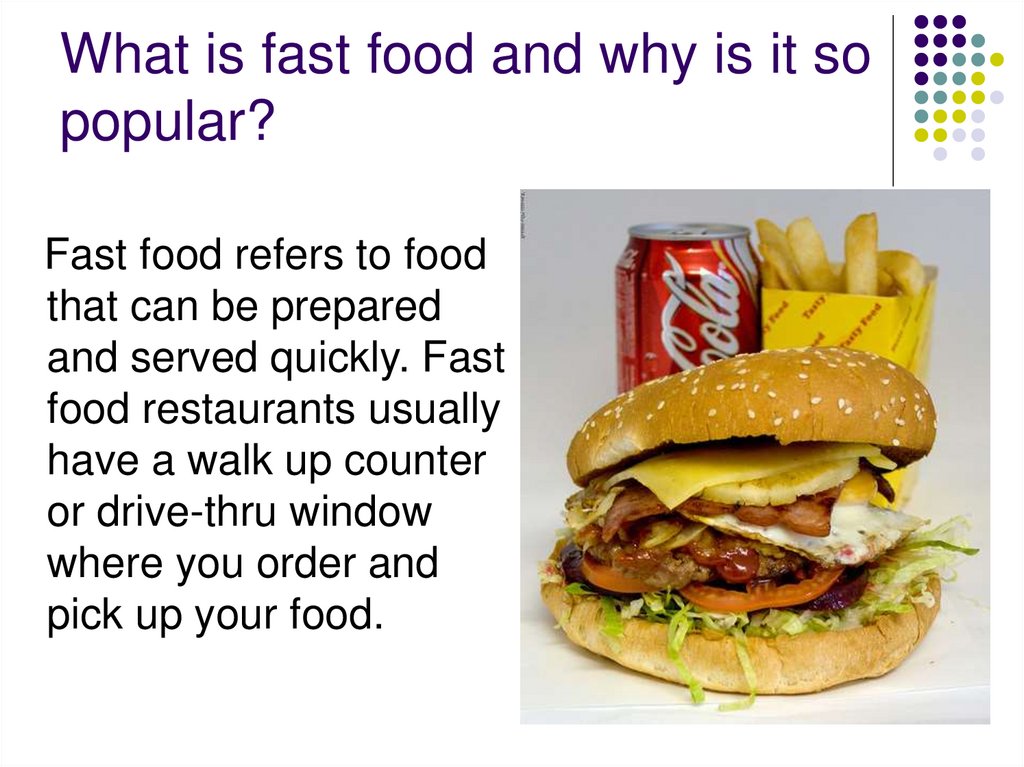 What is fast food and why is it so popular?