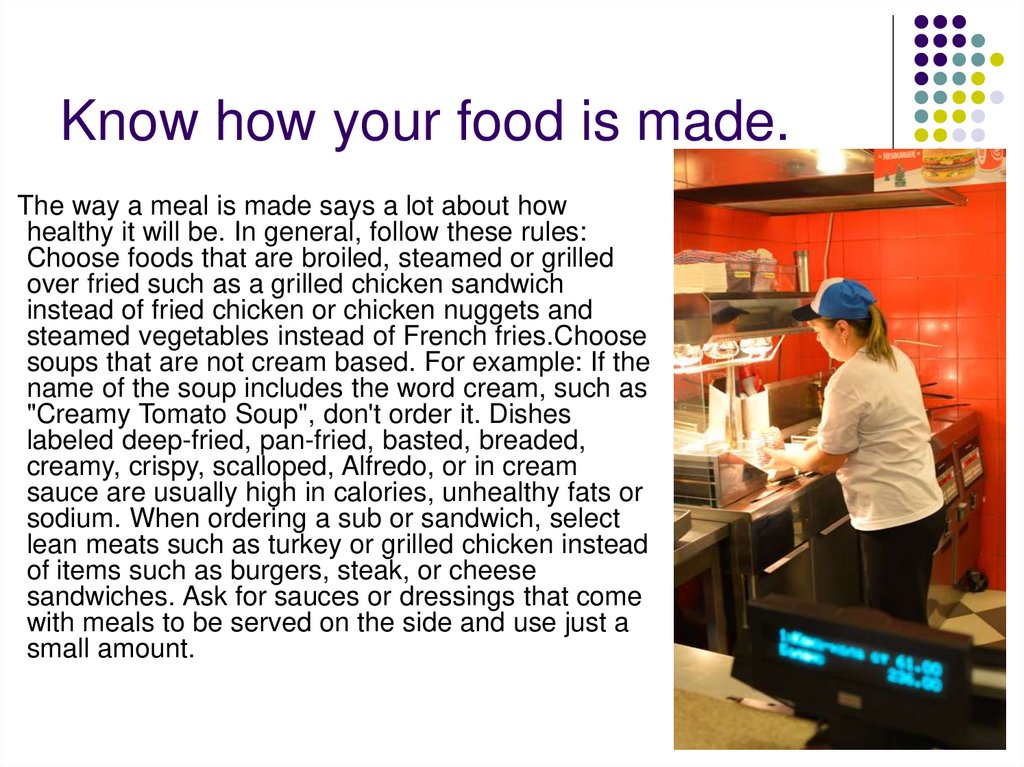 Know how your food is made.