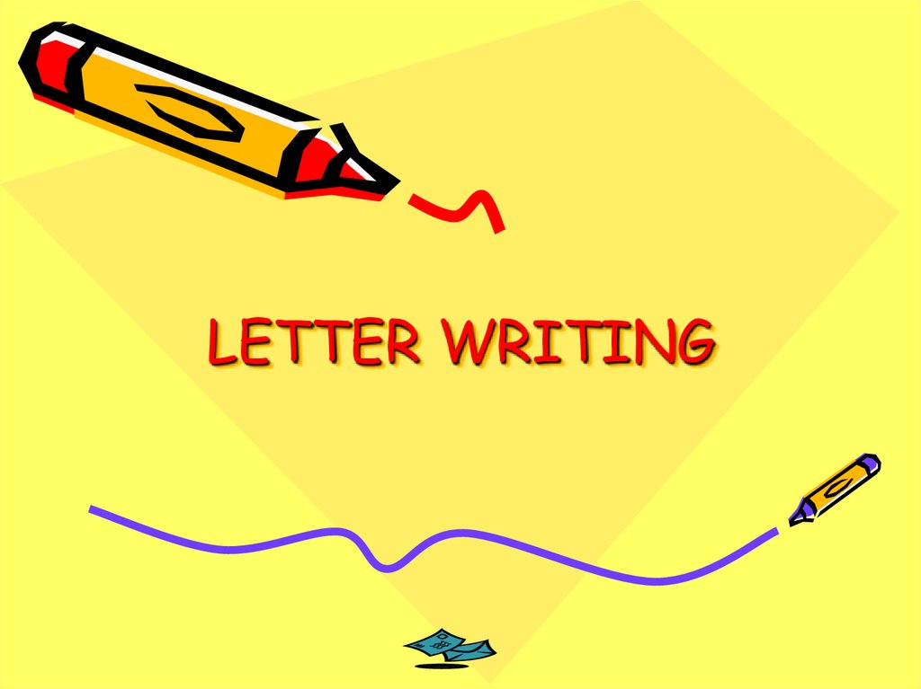 LETTER WRITING