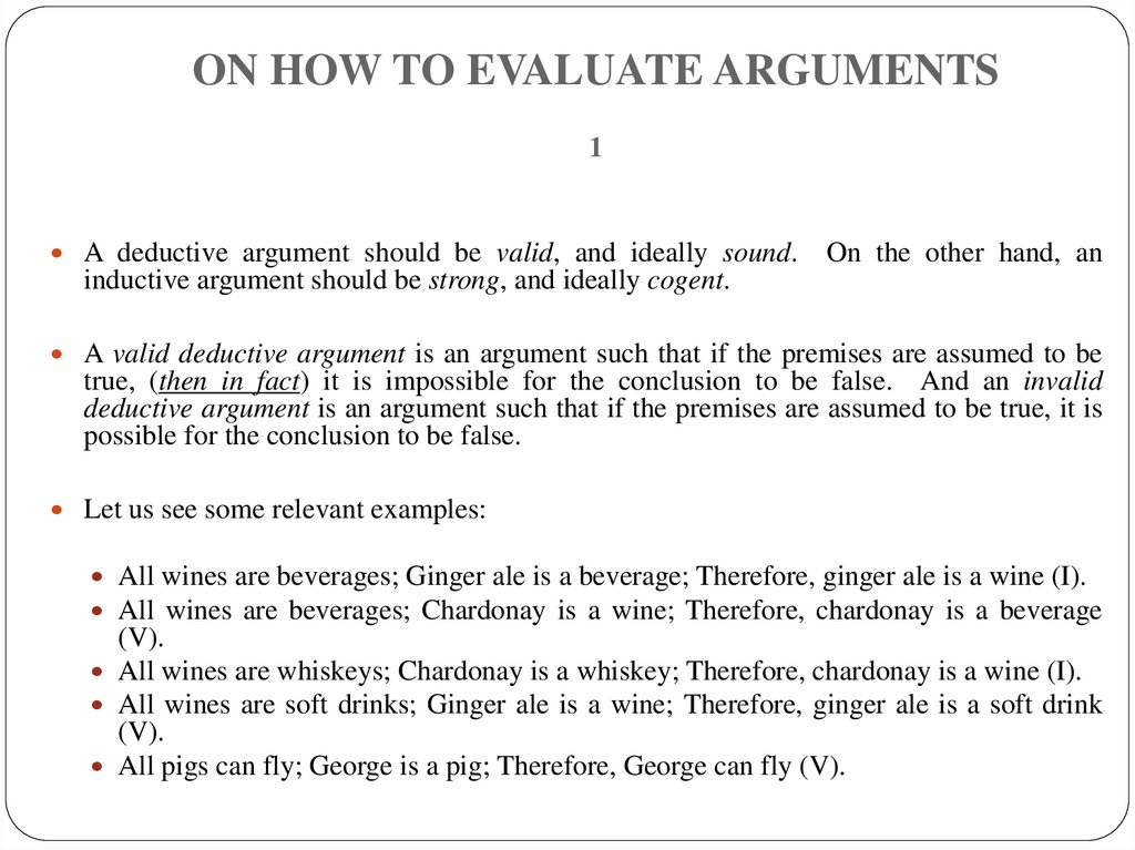 ON HOW TO EVALUATE ARGUMENTS 1