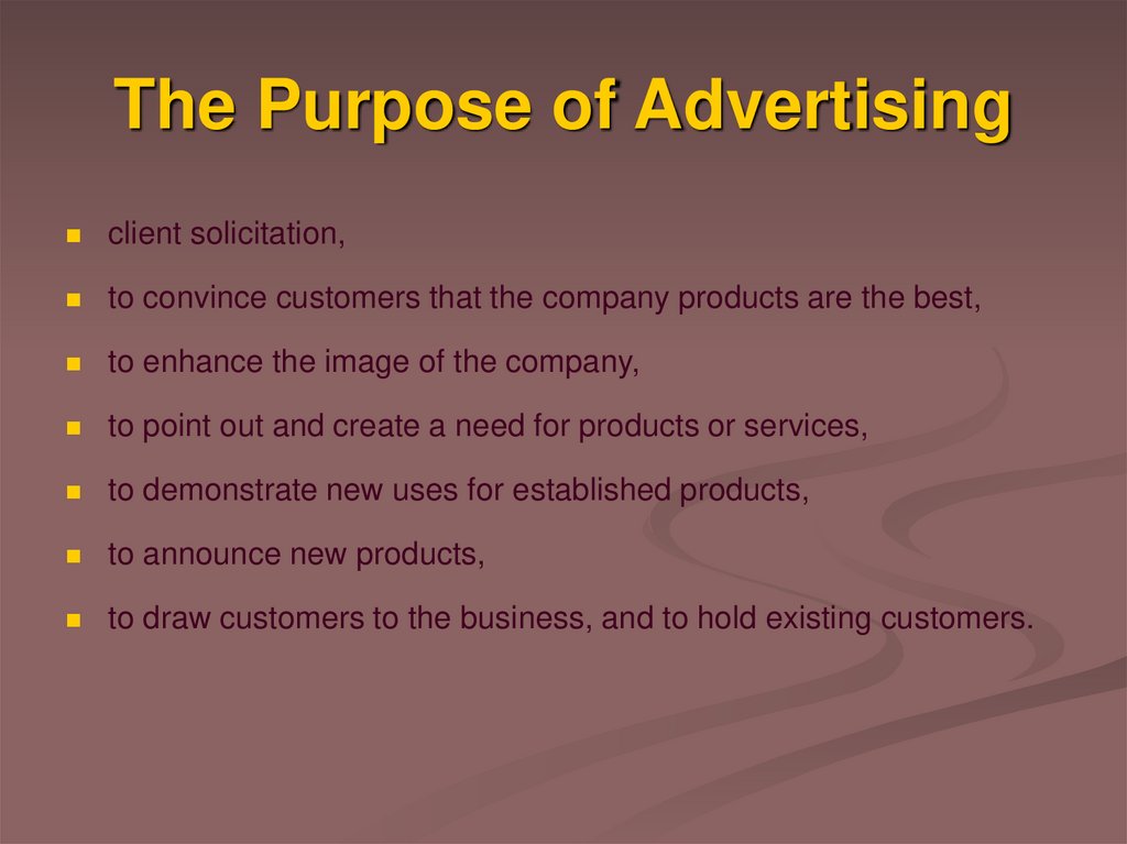 The Purpose of Advertising