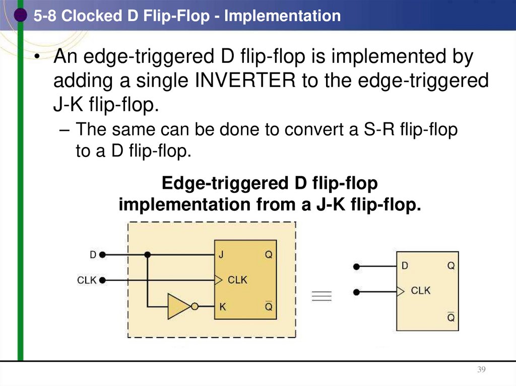 5-8 Clocked D Flip-Flop - Implementation