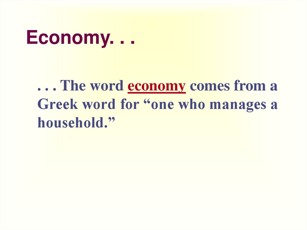 Economy. . .