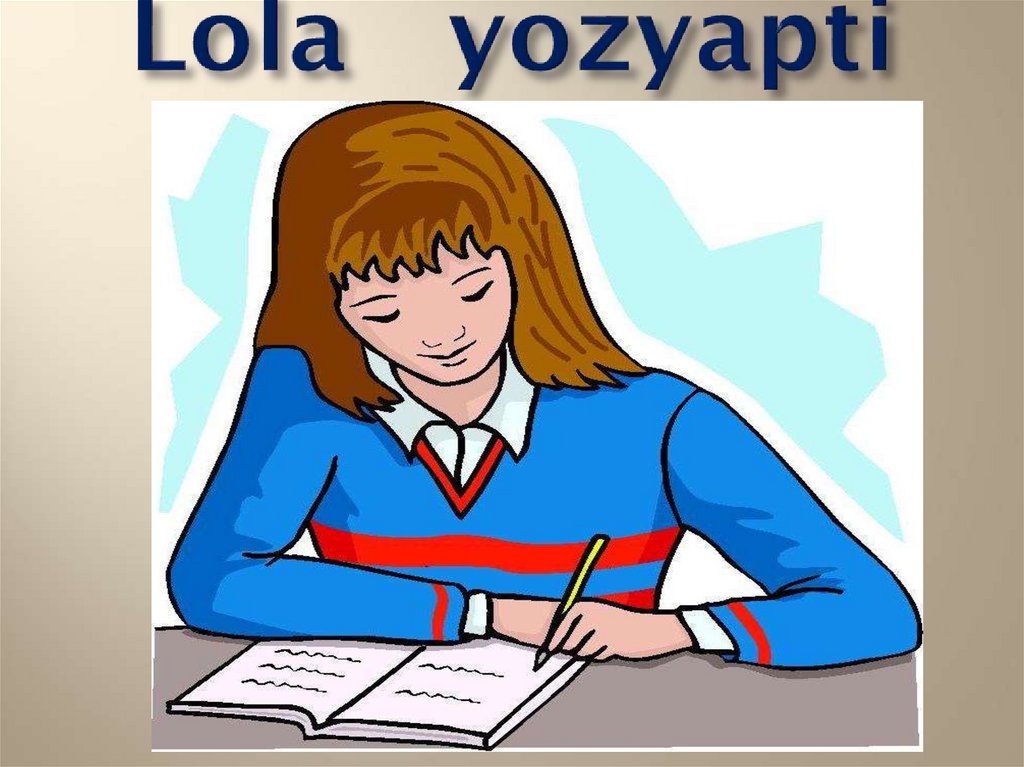 Lola yozyapti