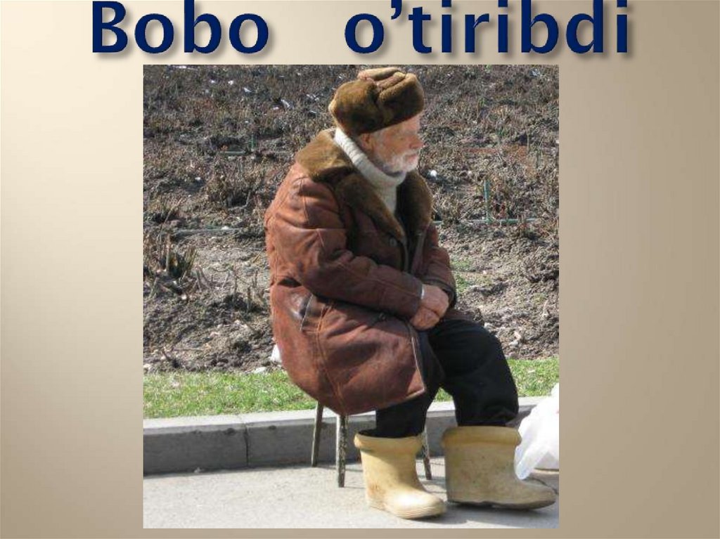 Bobo o’tiribdi