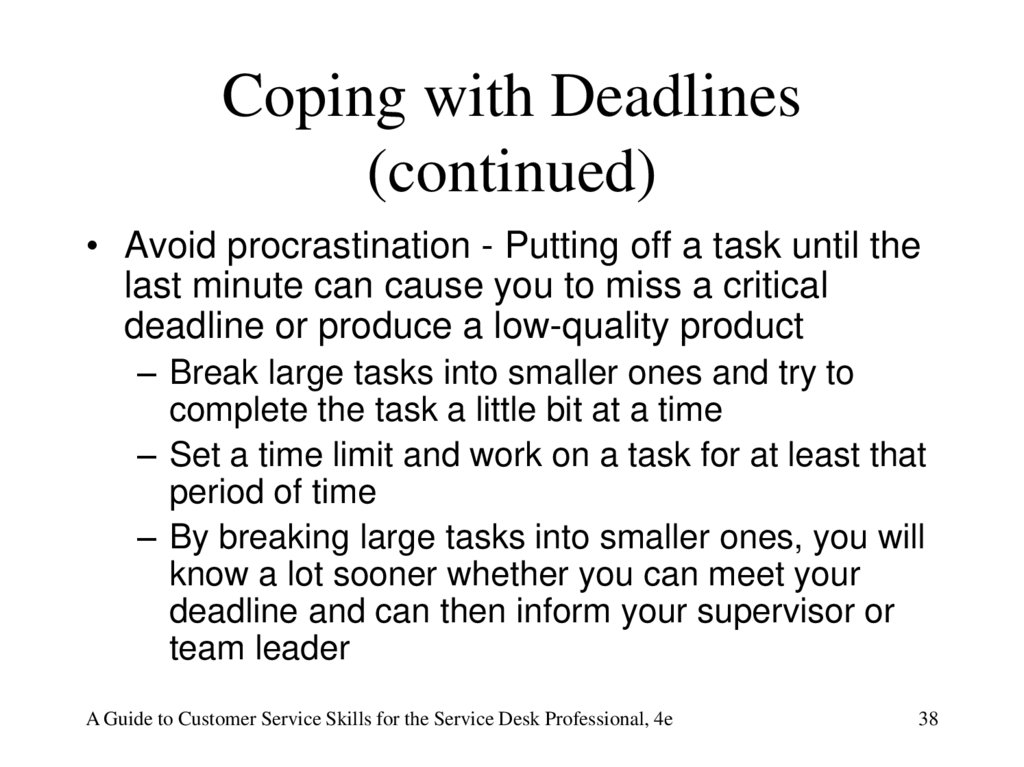 Coping with Deadlines (continued)