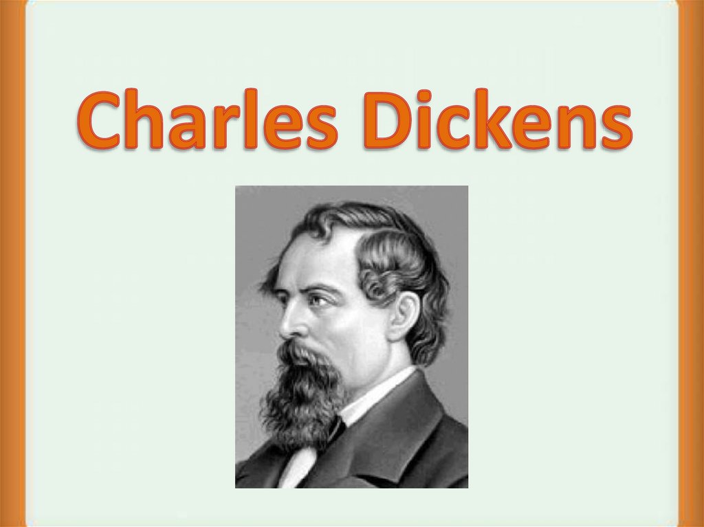 Dickens was born. Charles Dickens презентация на английском.