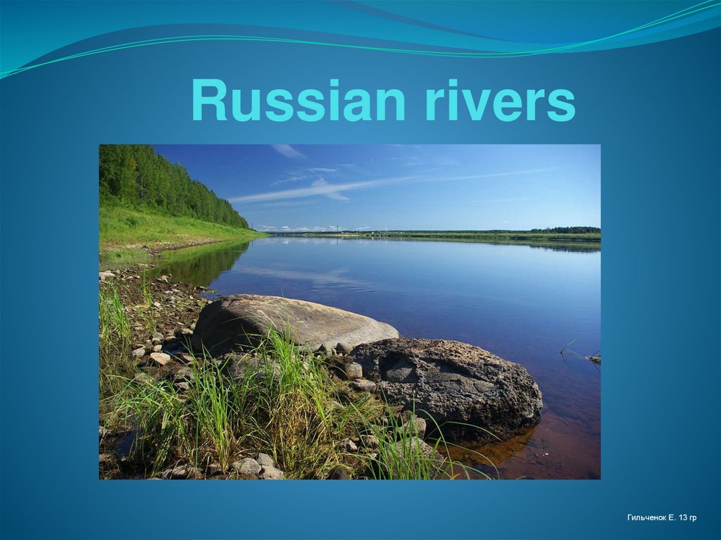 Russian Rivers   Slide 0 