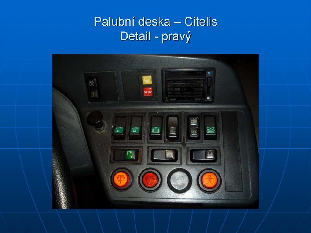 Palubní deska – Citelis Detail - pravý