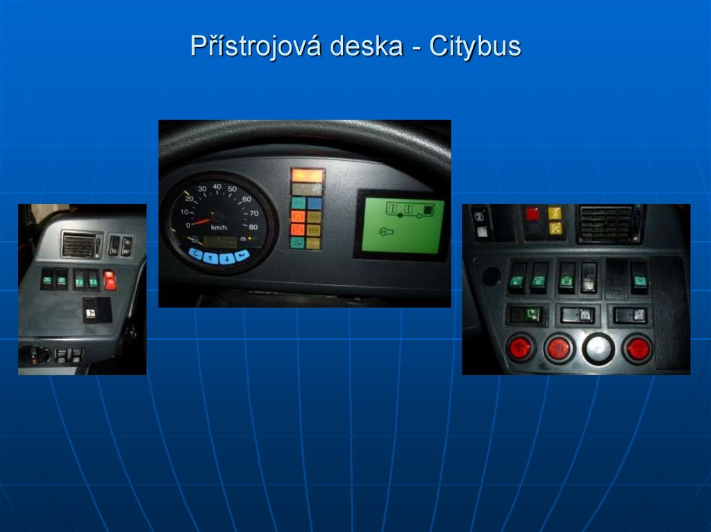 Přístrojová deska - Citybus