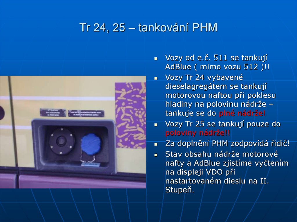 Tr 24, 25 – tankování PHM