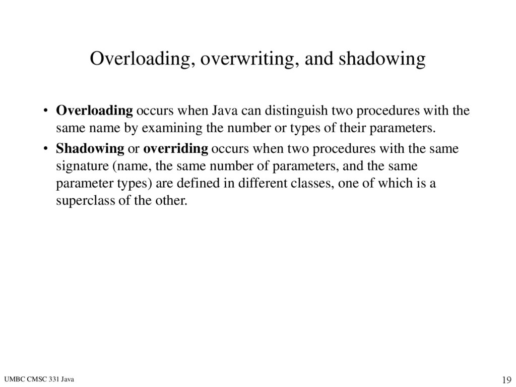 Overloading, overwriting, and shadowing