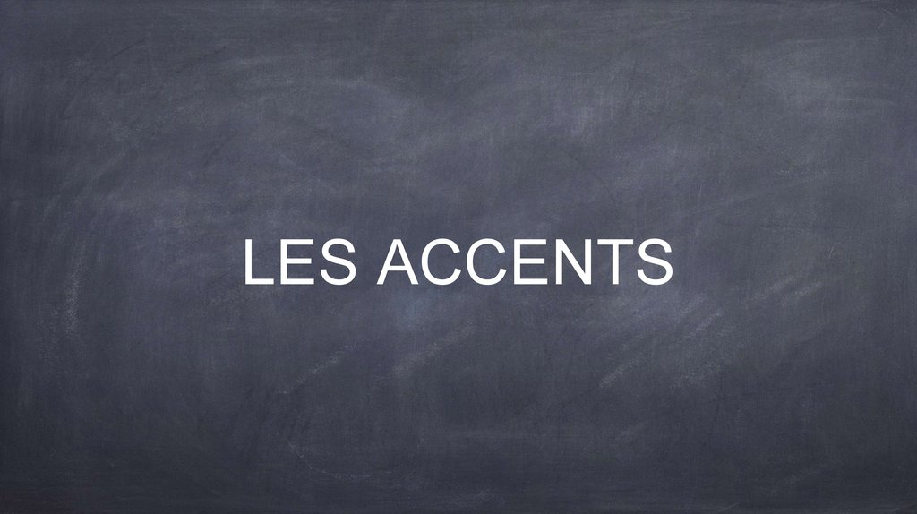 Les accents презентация онлайн