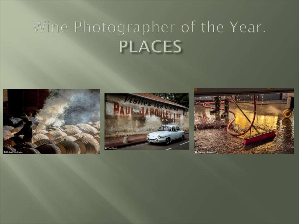 Wine Photographer of the Year. PLACES