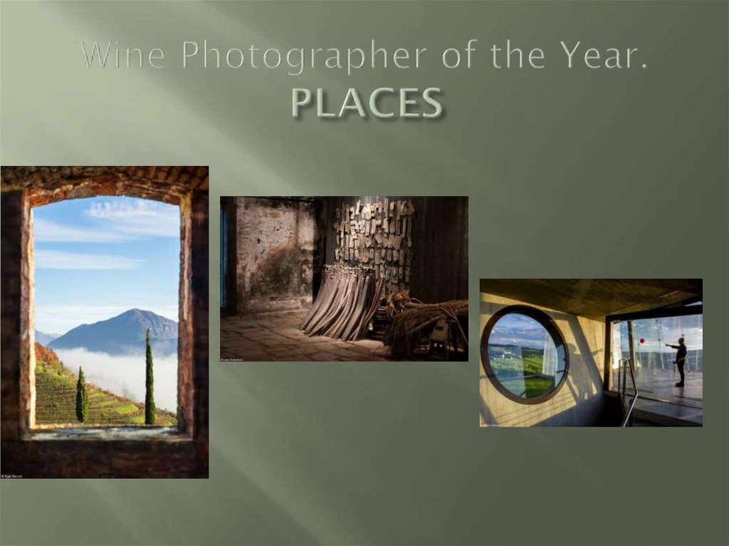 Wine Photographer of the Year. PLACES