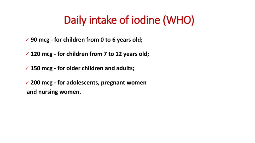 Daily intake of iodine (WHO)