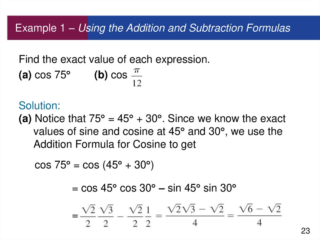 Example 1 – Using the Addition and Subtraction Formulas