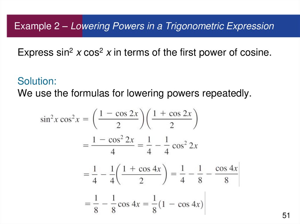 Example 2 – Lowering Powers in a Trigonometric Expression