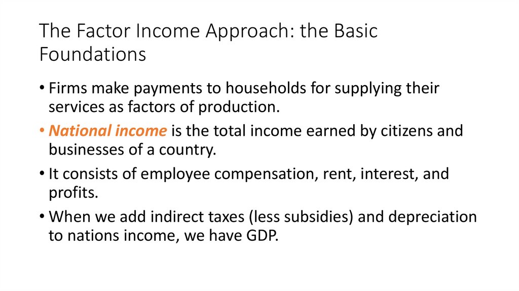 The Factor Income Approach: the Basic Foundations