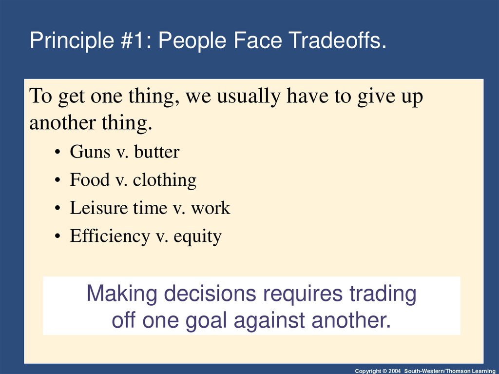 Principle #1: People Face Tradeoffs.