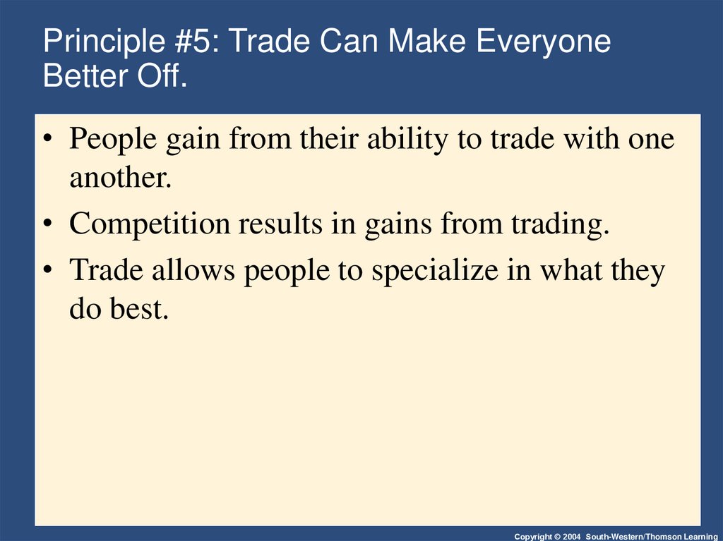 Principle #5: Trade Can Make Everyone Better Off.