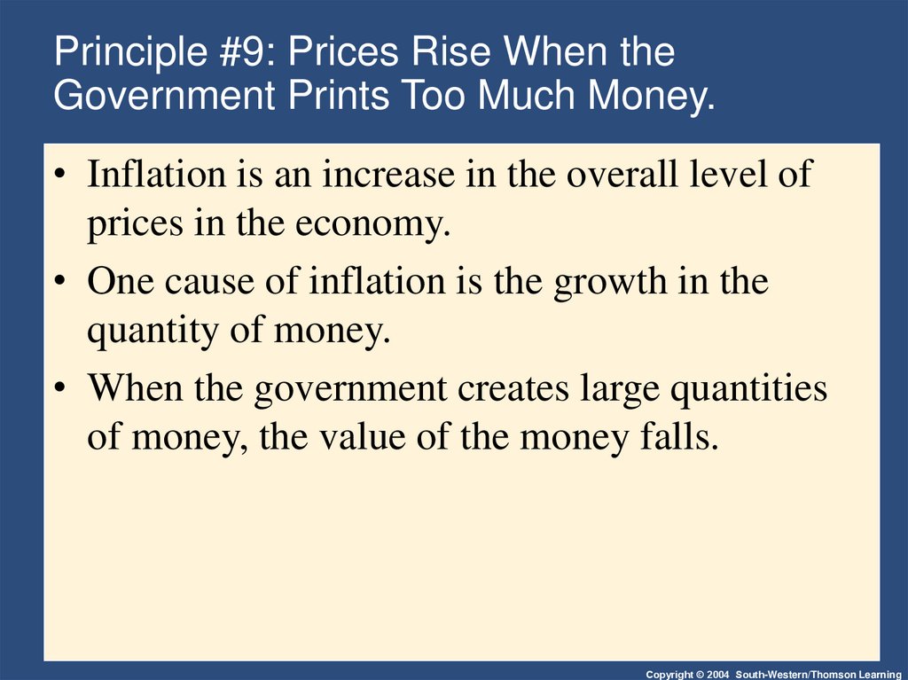 Principle #9: Prices Rise When the Government Prints Too Much Money.