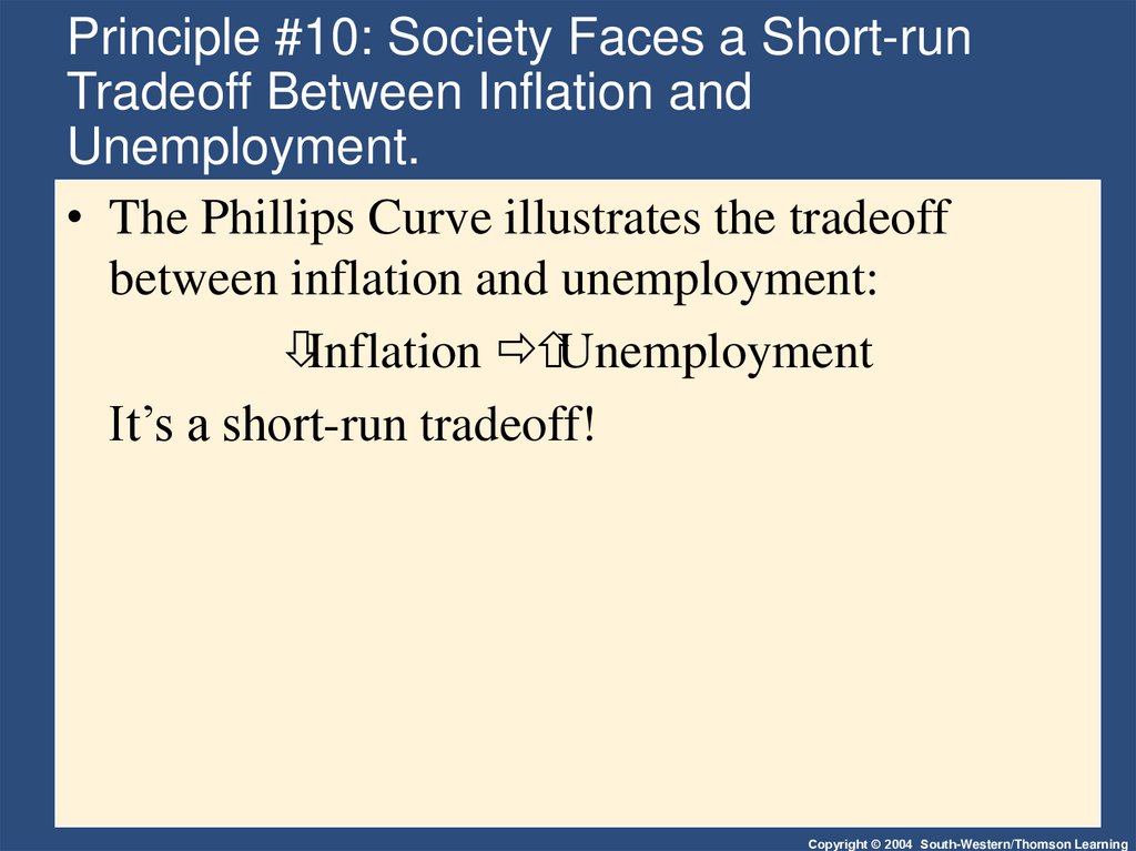 Principle #10: Society Faces a Short-run Tradeoff Between Inflation and Unemployment.