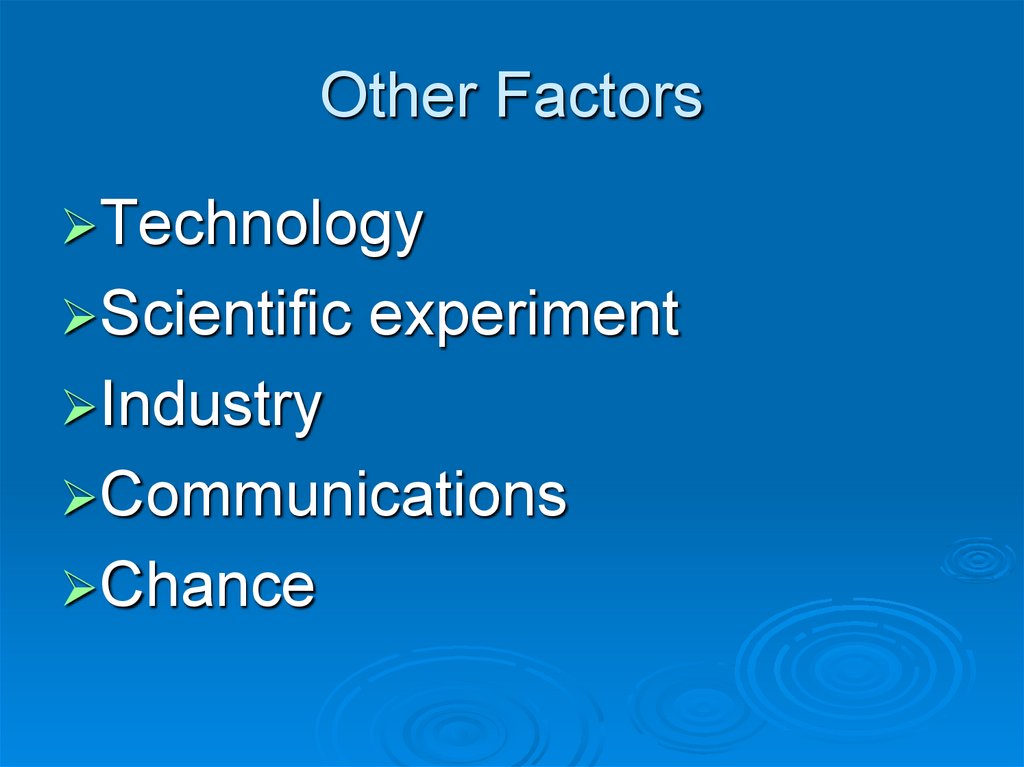 Other Factors