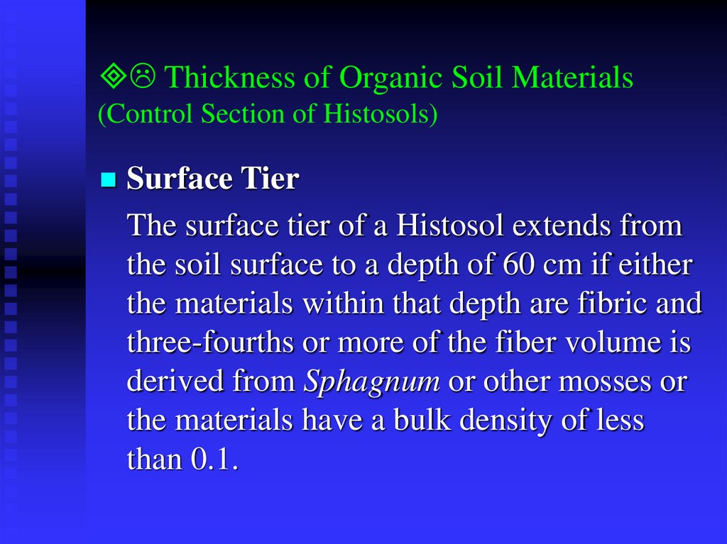  Thickness of Organic Soil Materials (Control Section of Histosols)