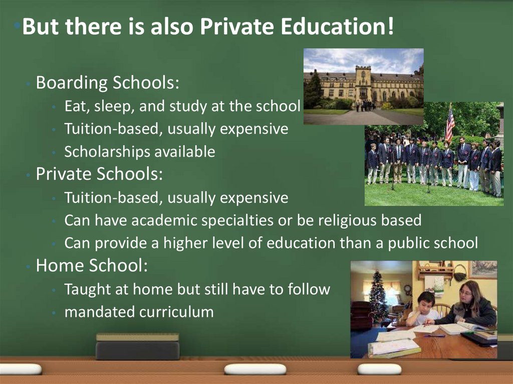 But there is also Private Education!