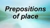 Prepositions of place