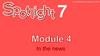 Spotlight 7. Module 4. In the news