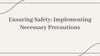 Ensuring Safety: Implementing Necessary Precautions