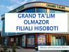 Grand ta'lim olmazor filiali hisoboti