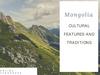 Mongolia. Cultural features and traditions
