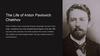 The Life of Anton Pavlovich Chekhov