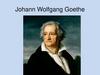 Johann Wolfgang Goethe
