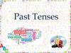 Past Tenses