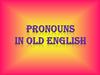 Pronouns In Old English