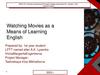 Watching Movies as a Means of Learning English