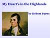 My Heart’s in the Highlands