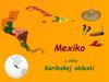 Mexiko a štáty Karibskej oblasti